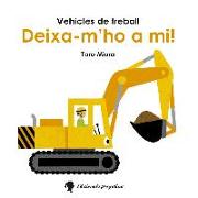 Deixa-m'ho a mi!