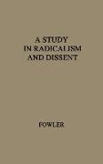 A Study in Radicalism and Dissent