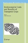 Environmental Costs and Benefits of Transgenic Crops