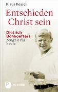 Entschieden Christ sein