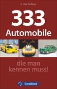 333 Automobile, die man kennen muss!