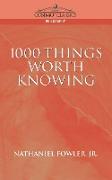 1000 Things Worth Knowing