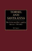 Tornel and Santa Anna