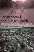 Urban Sprawl and Public Health