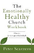 The Emotionally Healthy Church Workbook