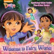 Welcome to Fairy World! (Dora and Friends)