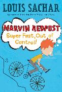 Marvin Redpost #7: Super Fast, Out of Control!