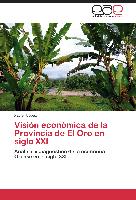 Visión económica de la Provincia de El Oro en siglo XXI