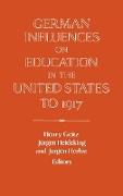 German Influences on Education in the United States to 1917