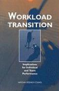 Workload Transition: Implications for Individual and Team Performance