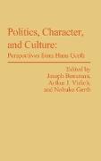Politics, Character, and Culture