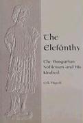 The Elefanthy: The Hungarian Nobleman and His Kindred