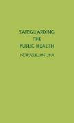 Safeguarding the Public Health