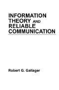 Information Theory and Reliable Communication