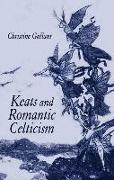 Keats and Romantic Celticism