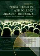 Public Opinion and Polling around the World: A Historical Encyclopedia 2V