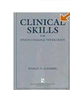 Clinical Skills for Speech-Language Pathologists