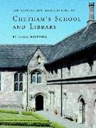 The History and Architecture of Chetham’s School and Library