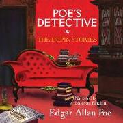 Poe S Detective: The Dupin Stories