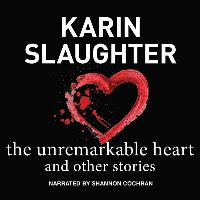 The Unremarkable Heart, and Other Stories