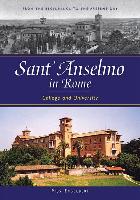 Sant'anselmo in Rome: College and University, From the Beginnings to the Present Day
