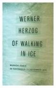 Of Walking in Ice: Munich-Paris, 23 November-14 December 1974