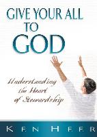 Give Your All to God - 5 Pack: Understanding the Heart of Stewardship