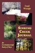 Sinking Creek Journal, an Environmental Book of Days