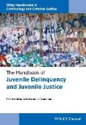 The Handbook of Juvenile Delinquency and Juvenile Justice