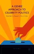 A Genre Approach to Celebrity Politics