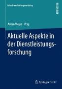 Aktuelle Aspekte in der Dienstleistungsforschung