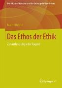 Das Ethos der Ethik