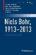 Niels Bohr, 1913-2013