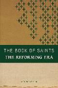 The Book of Saints: The Reforming Era