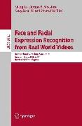 Face and Facial Expression Recognition from Real World Videos