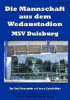 Die Mannschaft aus dem Wedaustadion - MSV Duisburg