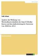 Analyse der Wirkung von Wechselkursvolatilität des Euro-US-Dollar Kurses auf den Außenbeitrag der Eurozone von 2000 bis 2012