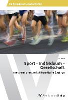 Sport - Individuum - Gesellschaft