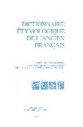 Dictionnaire étymologique de l’ancien français (DEAF). Buchstabe F. Fasc 2