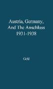 Austria, Germany, and the Anschluss, 1931-1938