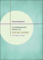 A contemporary history of social work