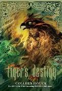 Tiger's Destiny (Book 4 in the Tiger's Curse Series): Volume 4