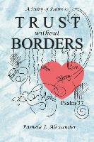 Trust Without Borders: A Study of Psalm 37