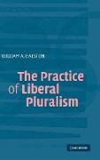 The Practice of Liberal Pluralism