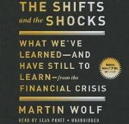 The Shifts and the Shocks: What We've Learned--And Have Still to Learn--From the Financial Crisis