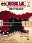 DIY (Do It Yourself) Electric Bass: Learn to Play Anywhere & Anytime, Book & Online Audio & Video