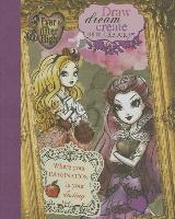 Ever After High Draw, Dream, Create Sketchbook