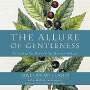 The Allure of Gentleness: Defending the Faith in the Manner of Jesus