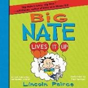 Big Nate Lives It Up