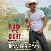 When It's Right: A Montana Men Novel